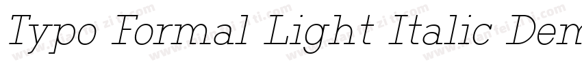 Typo Formal Light Italic Demo字体转换